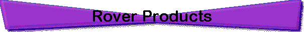 Rover Products